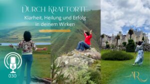 Kraftorte: Klarheit, Heilung Cover Bild Podcast 30